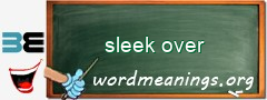 WordMeaning blackboard for sleek over